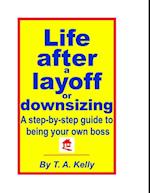 Life After a Layoff or Downsizing