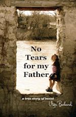 No Tears For My Father