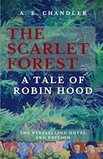 The Scarlet Forest A Tale of Robin Hood
