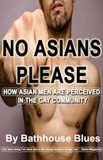 No Asians Please