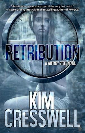 Retribution (A Whitney Steel Novel - Book Two)