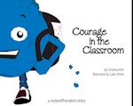 Courage in the Classroom