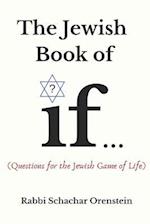 The Jewish Book of If