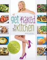 Get Naked in the Kitchen