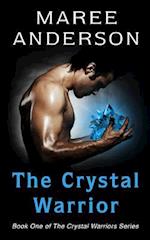 The Crystal Warrior