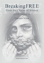 Breaking Free from the Chains of Silence : A respectful exploration into the ramifications of abuse hidden behind closed doors