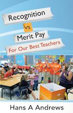 Recognition vs Merit Pay for Our Best Teachers