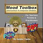MoodToolbox : A Story to Empower Children: Unlock the secrets to manage emotions for a calmer & happier kids (For Parents & Teachers)