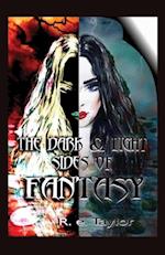The Dark & Light Sides of Fantasy