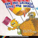 Ben and Crinkle Save the World