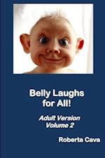 Belly Laughs for All! Adult Version Volume 2