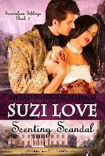 Scenting Scandal (Scandalous Siblings Series Book 2)