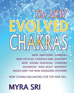 The New Evolved Chakras - New Chakra Balancing for the New Era