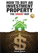 How to Buy an Investment Property The Smart Way