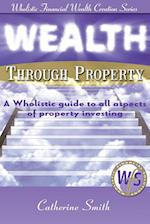 Wealth Through Property