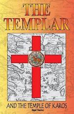 THE TEMPLAR AND THE TEMPLE OF KAROS