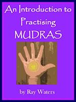 Introduction to Practising MUDRAS