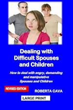 Dealing with Difficult Spouses and Children