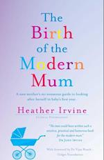 Birth of the Modern Mum