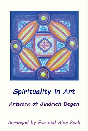 Spirituality in Art -- Artwork of Jindrich Degen