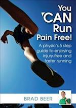 You can run pain free! 
