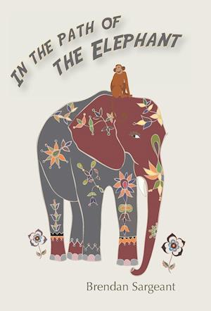 In the Path of the Elephant