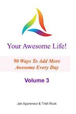 Your Awesome Life! Volume 3