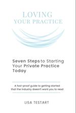 Seven Steps to Starting Your Private Practice Today