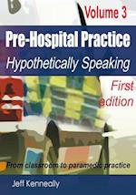 Prehospital Practice Volume 3 First edition