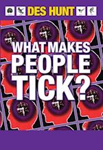 What Makes People Tick: How to Understand Yourself and Others