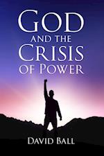 God and the Crisis of Power
