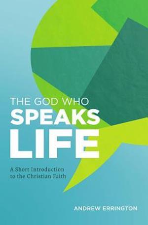 God Who Speaks Life