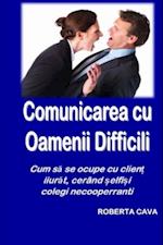 Comunicarea cu Oamenii Dificili