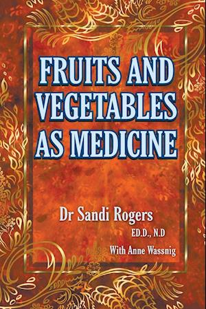 Fruit and Vegetables as Medicine