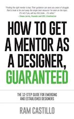 How to get a mentor as a designer, guaranteed