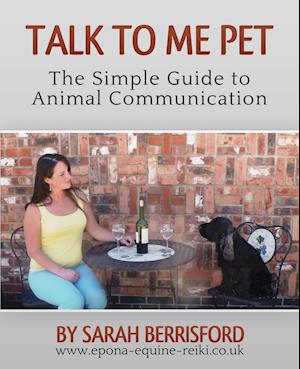 Talk to Me Pet The Simple Guide to Animal Communication