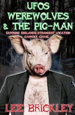 UFO's Werewolves & The Pig-Man: Exposing England's Strangest Location - Cannock Chase 