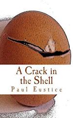 A Crack in the Shell