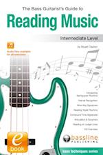 Bass Guitarist's Guide to Reading Music: Intermediate Level