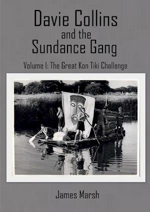 Davie Collins and the Sundance Gang Volume One