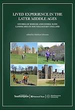 Lived Experience in the Later Middle Ages