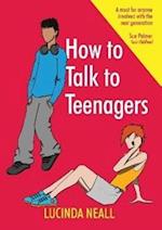 How to Talk to Teenagers