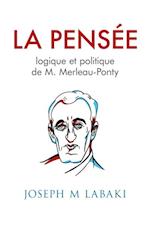 La Pensee logique et politique de M. Marleau-Ponty