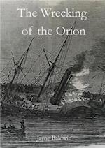 The Wrecking of the Orion