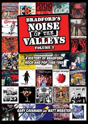 Bradford's Noise of the Valleys Volume 2 1988-1998