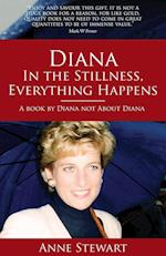 Diana - In the Stillness Everything Happens