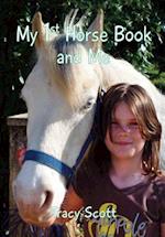 My 1st Horse Book and Me