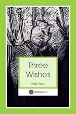 Terry, P: Three Wishes
