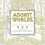 Ancient Worlds: A Historical-Themed Adult Colouring Book 