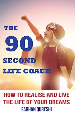 The 90 Second Life Coach